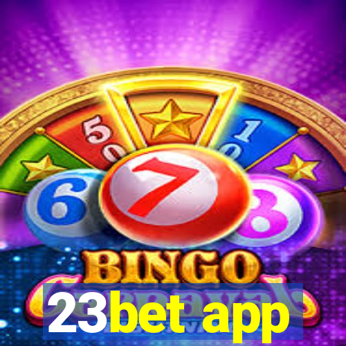 23bet app